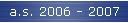 a.s. 2006 - 2007