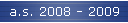 a.s. 2008 - 2009